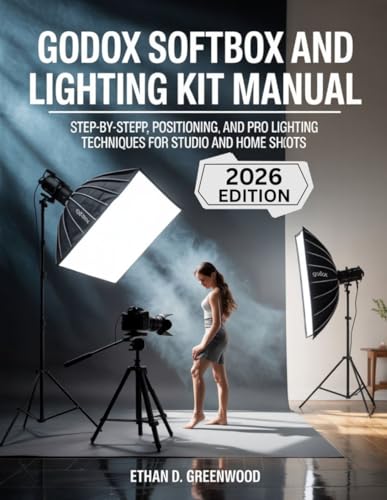 Godox Softbox and Lighting Kit Manual: Step-by-Step Setup, Positioning, and Pro Lighting Techniques for Studio and Home Shoots