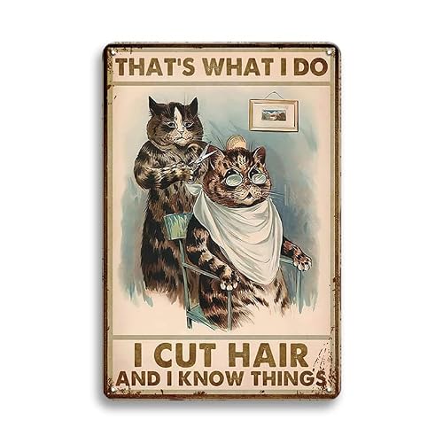 Funny Cat Hair Salon Wall Decor That's What I Do I Cut Hair and I Know Things Beauty Salon Decor Sign Salon Decor for Hairstylist Cat Sign, 8x12inches Vintage Metal Tin Sign Cat Wall Decor Sign
