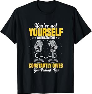 Podcast Essentials for Podcasting Equipment Podcaster T-Shirt